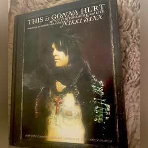 Nikki Sixx This is Gonna Hurt Hardcover